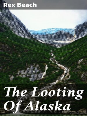 cover image of The Looting of Alaska